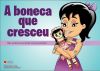 A Boneca que Cresceu (A4 + Livrinho)