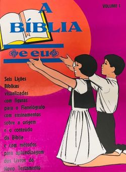 A Biblia e eu Flanelografo