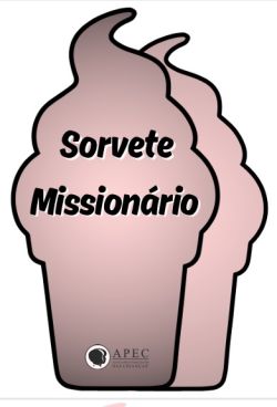Sorvete Missionário Flanelografo