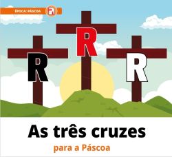 As Três Cruzes A3 (Flanelógrafo)