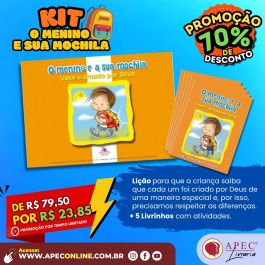 KIT 70%- Menino e a Sua Mochila
