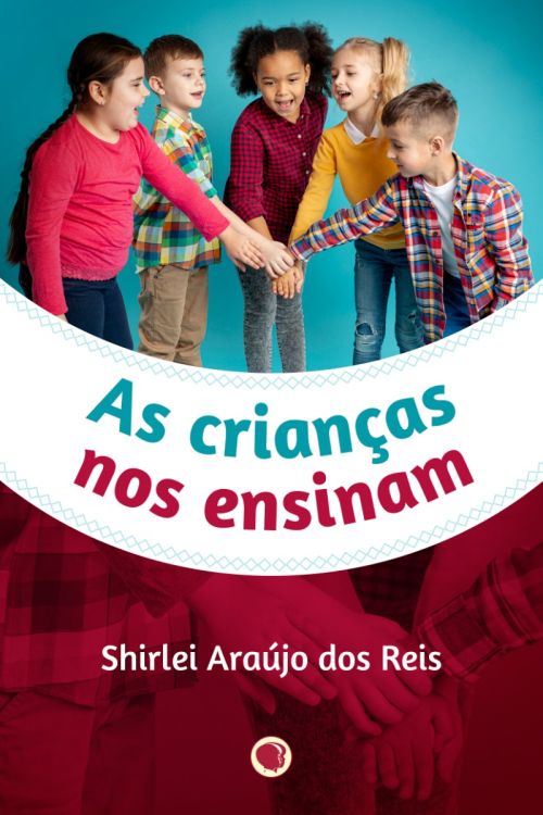 As crianças nos ensinam