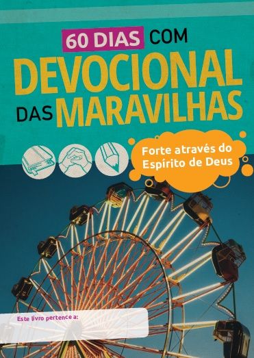 PRÉ-VENDA Devocional das Maravilhas 03 Forte através do Espírito Santo